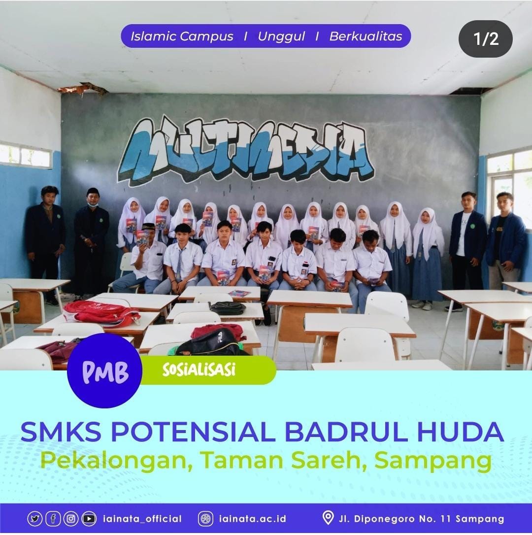 SOSIALISASI PMB 23 IAI NATA KE SMKS POTENSIAL BADRUL HUDA